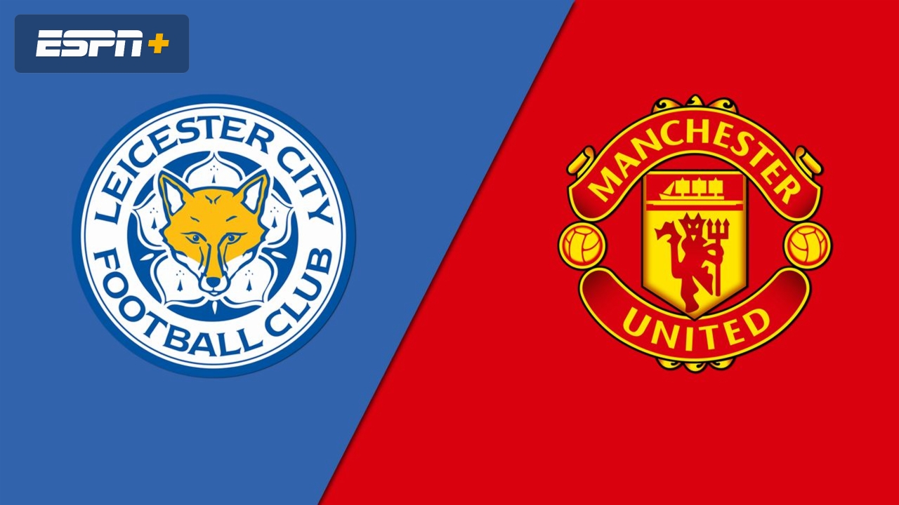 Leicester City vs. Manchester United