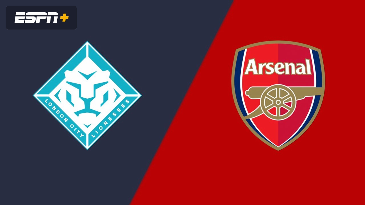London City Lionesses vs. Arsenal