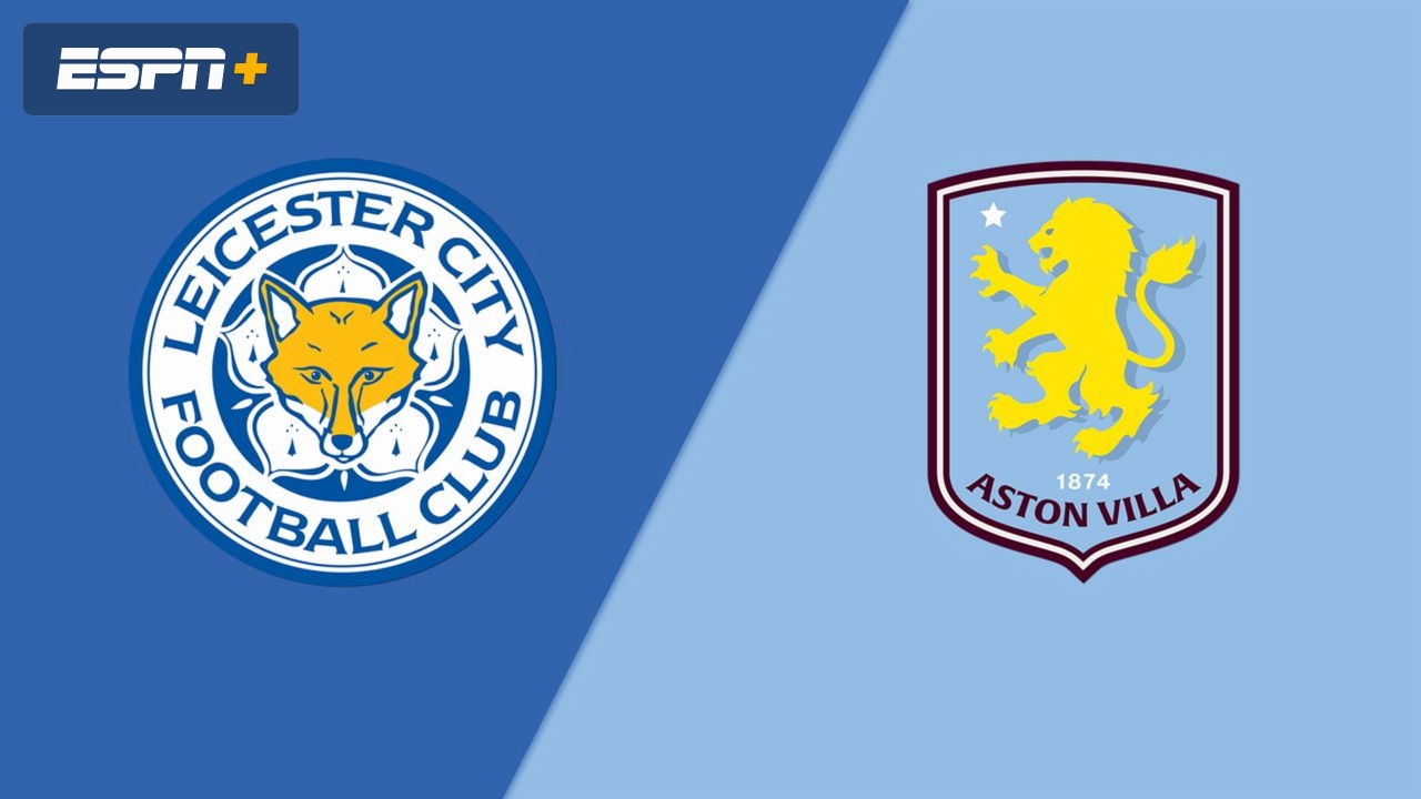 Leicester City vs. Aston Villa