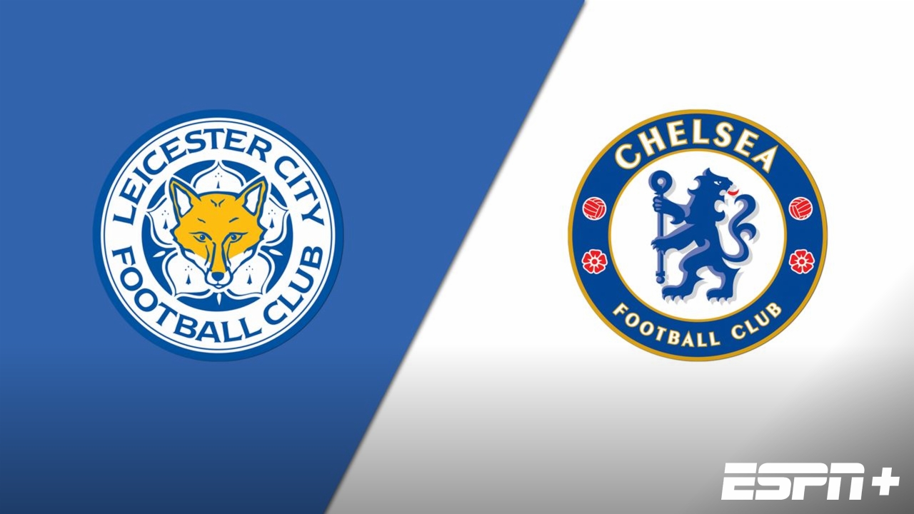 Leicester City vs. Chelsea