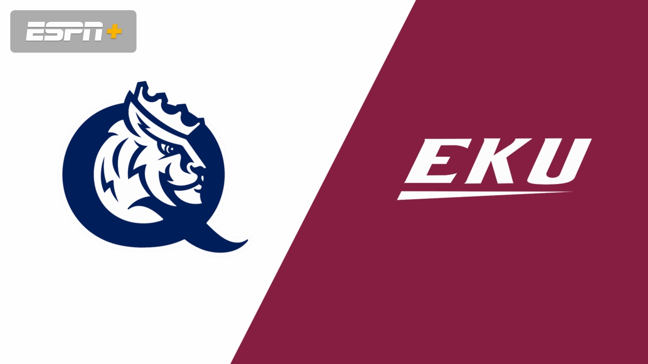 Queens University vs. Eastern Kentucky