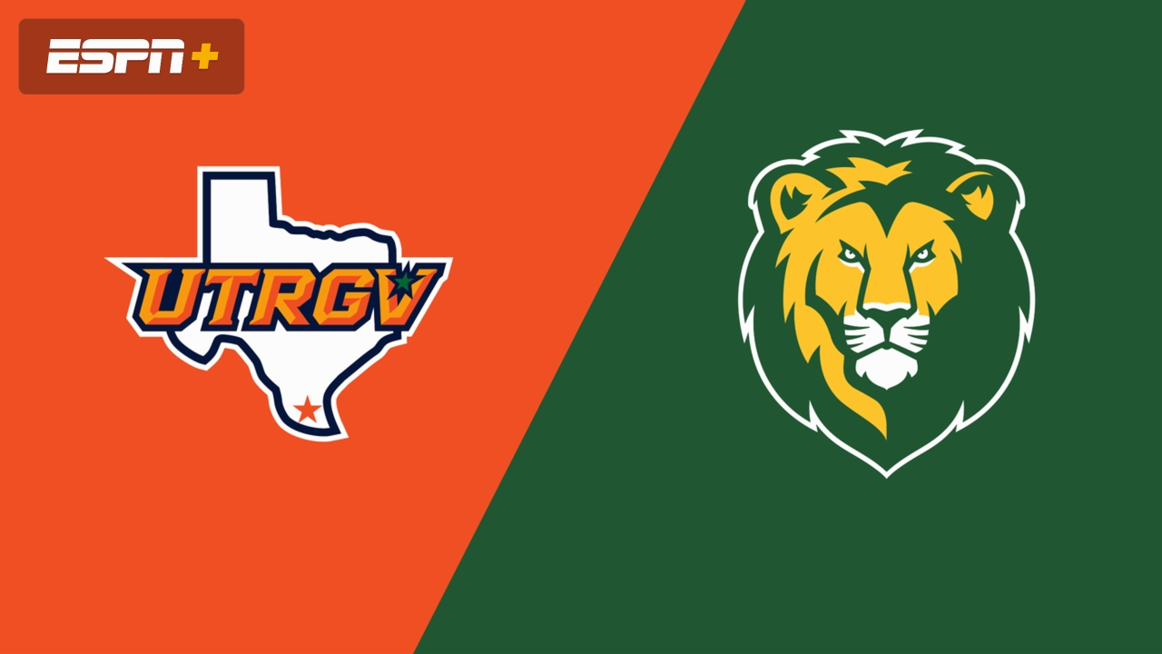 UT Rio Grande Valley vs. SE Louisiana