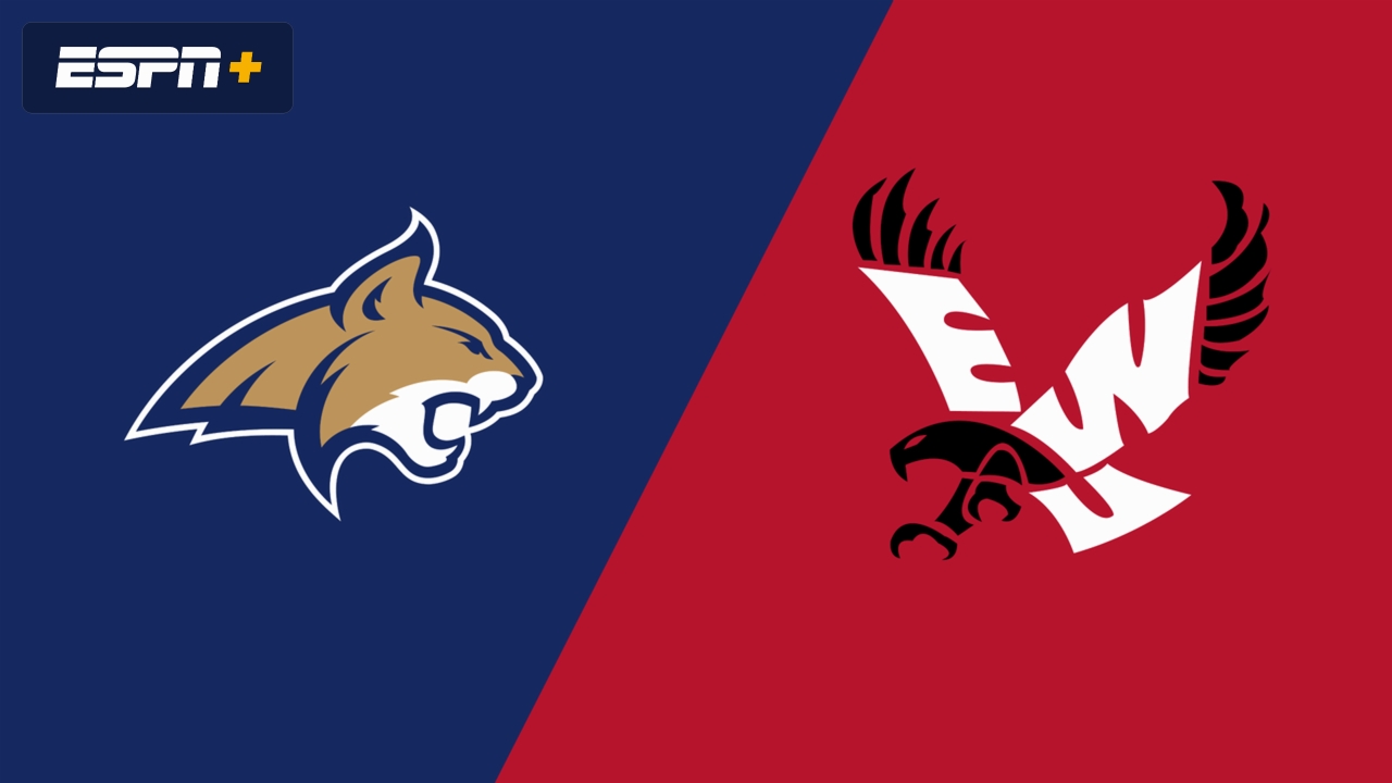Montana State vs. Eastern Washington