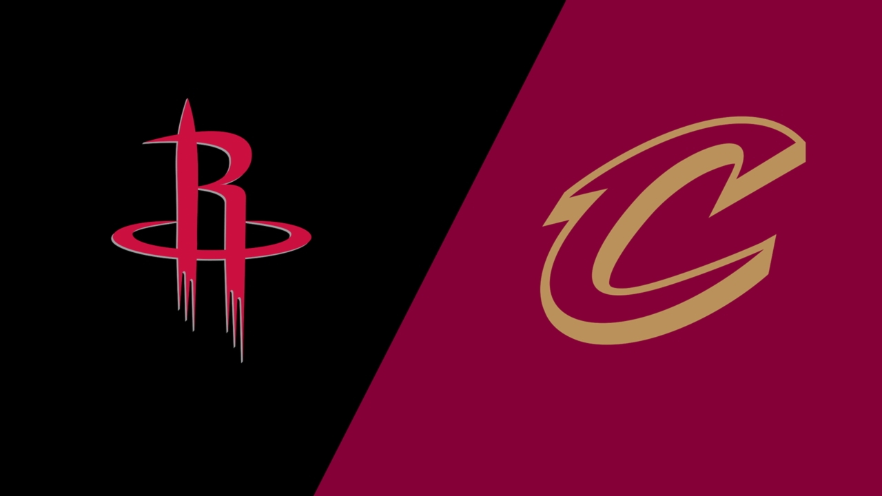 Above the Rim: Houston Rockets vs. Cleveland Cavaliers