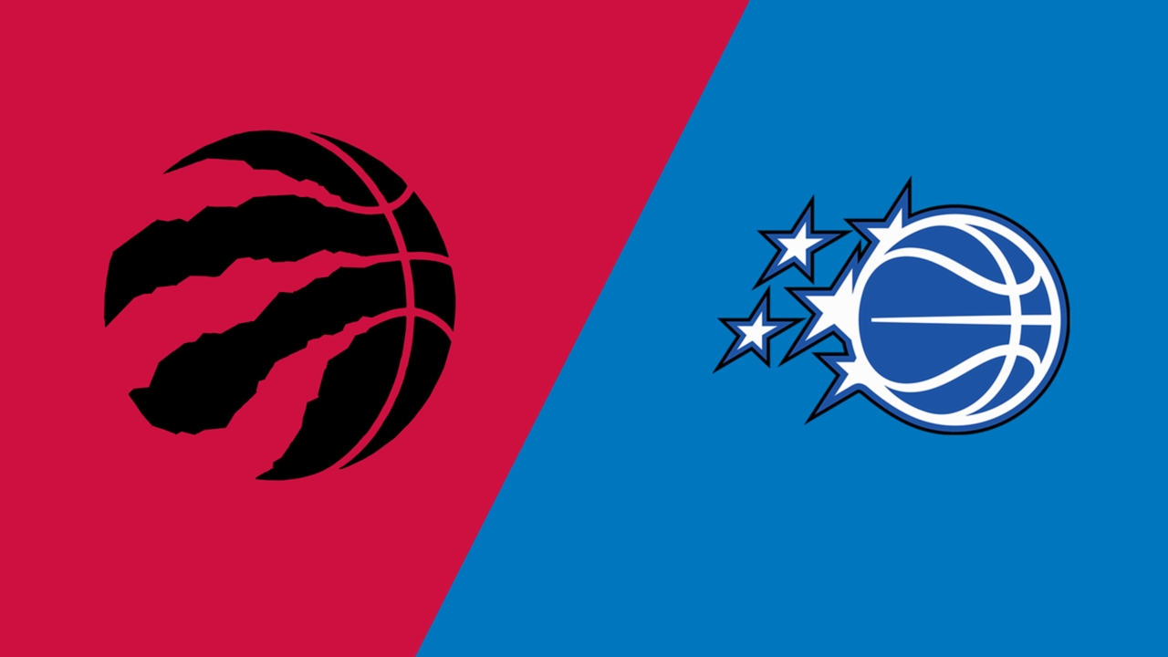 Above the Rim: Toronto Raptors vs. Orlando Magic