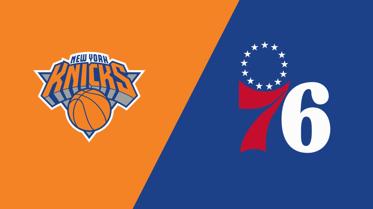 Above the Rim: New York Knicks vs. Philadelphia 76ers