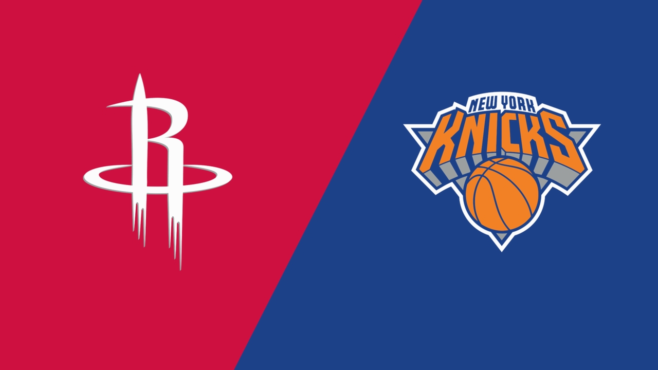 Above the Rim: Houston Rockets vs. New York Knicks