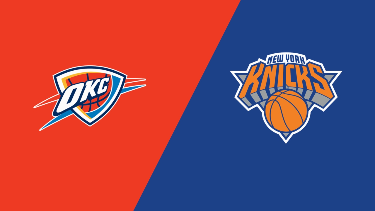 Above the Rim: Oklahoma City Thunder vs. New York Knicks