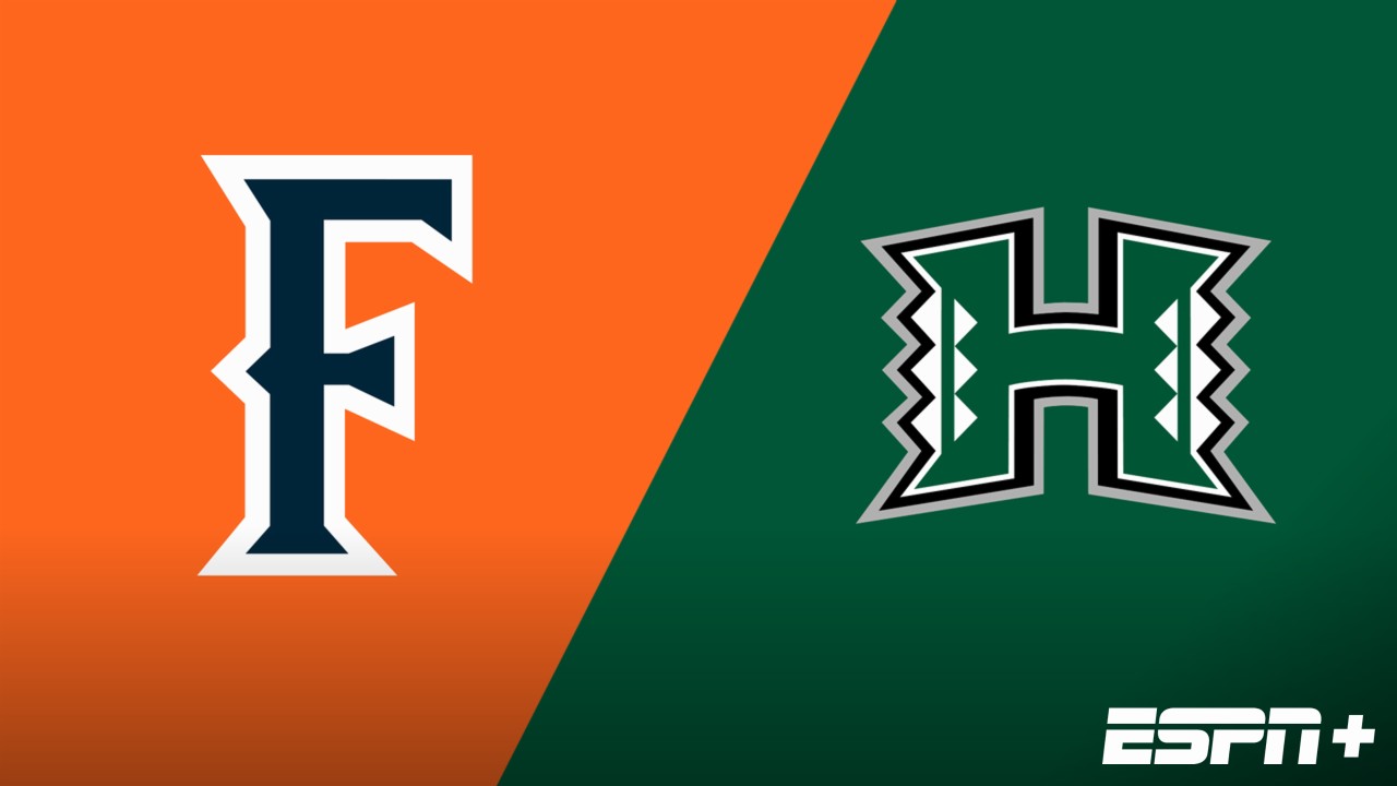 Cal State Fullerton vs. Hawai'i