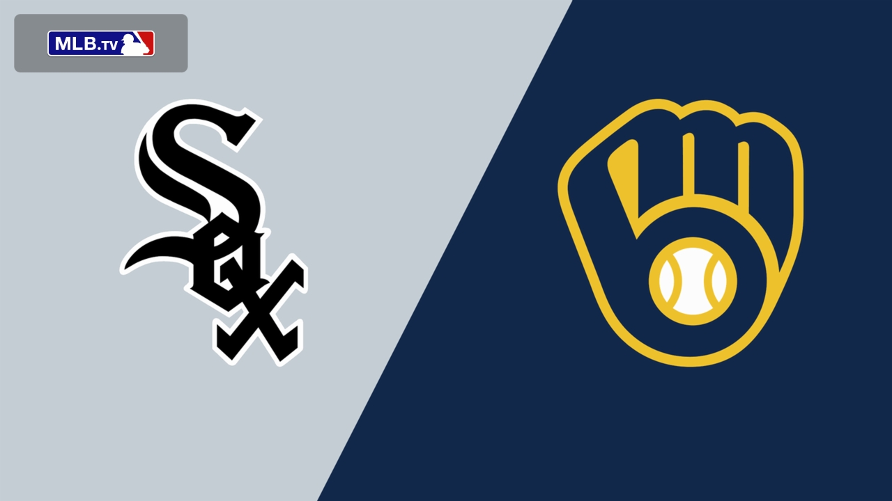 Chicago White Sox vs. Milwaukee Brewers