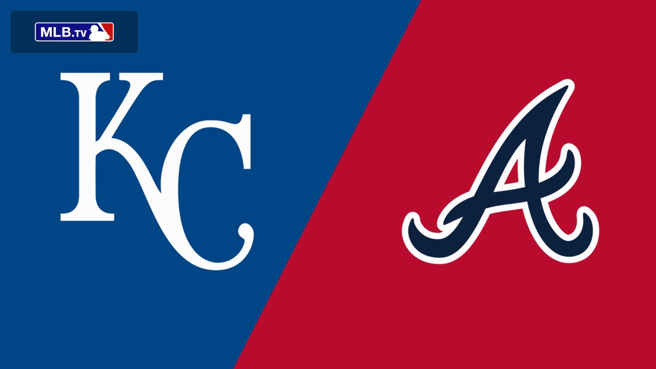 Kansas City Royals vs. Atlanta Braves
