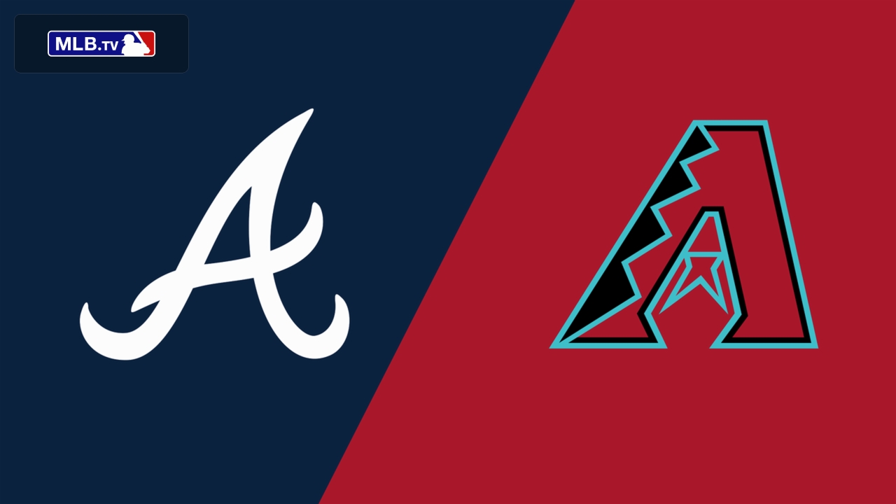 Atlanta Braves vs. Arizona Diamondbacks