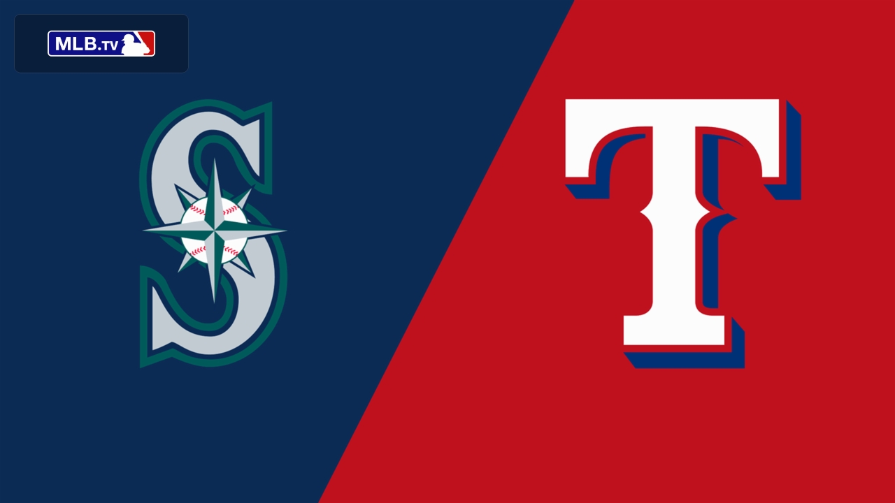 Seattle Mariners vs. Texas Rangers