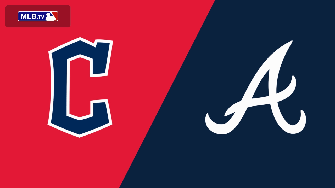 Cleveland Guardians vs. Atlanta Braves