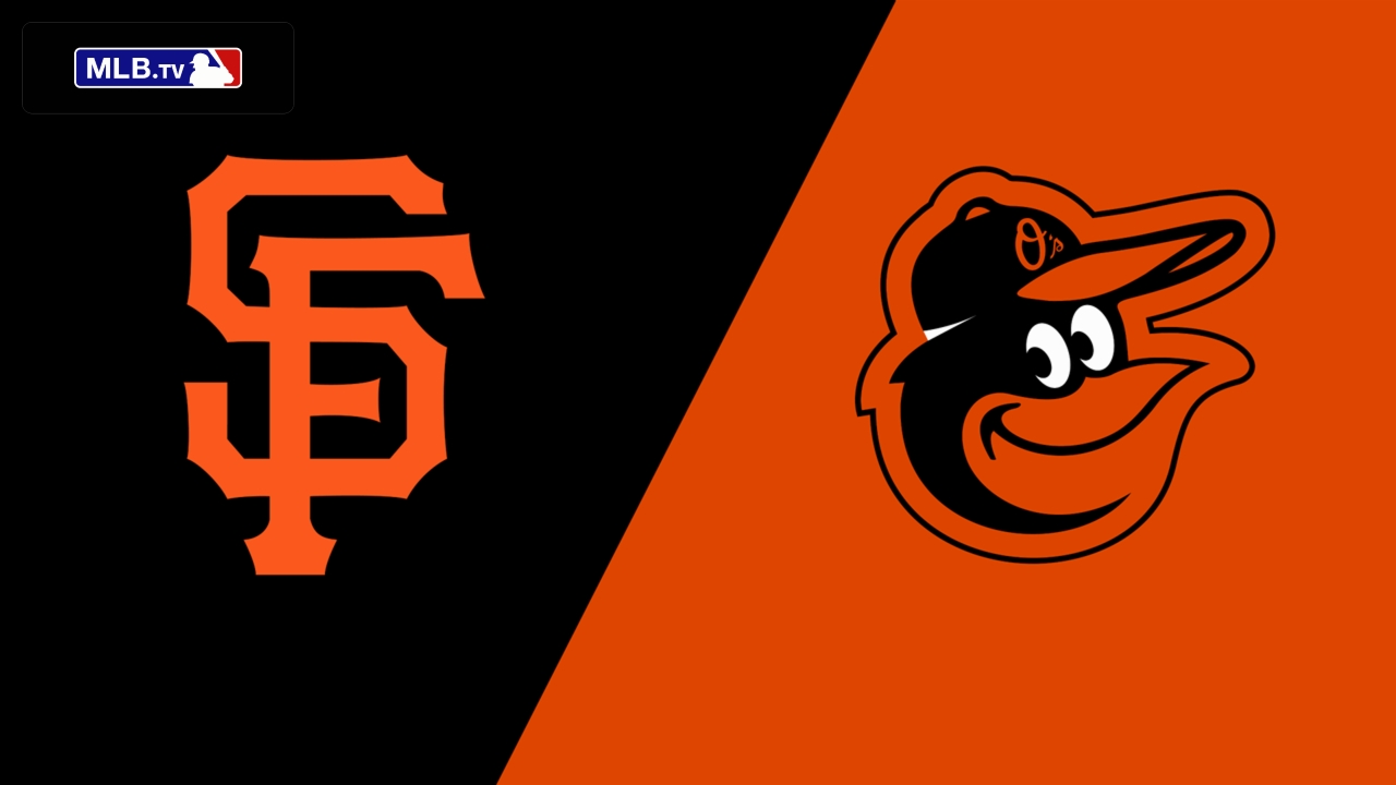 San Francisco Giants vs. Baltimore Orioles