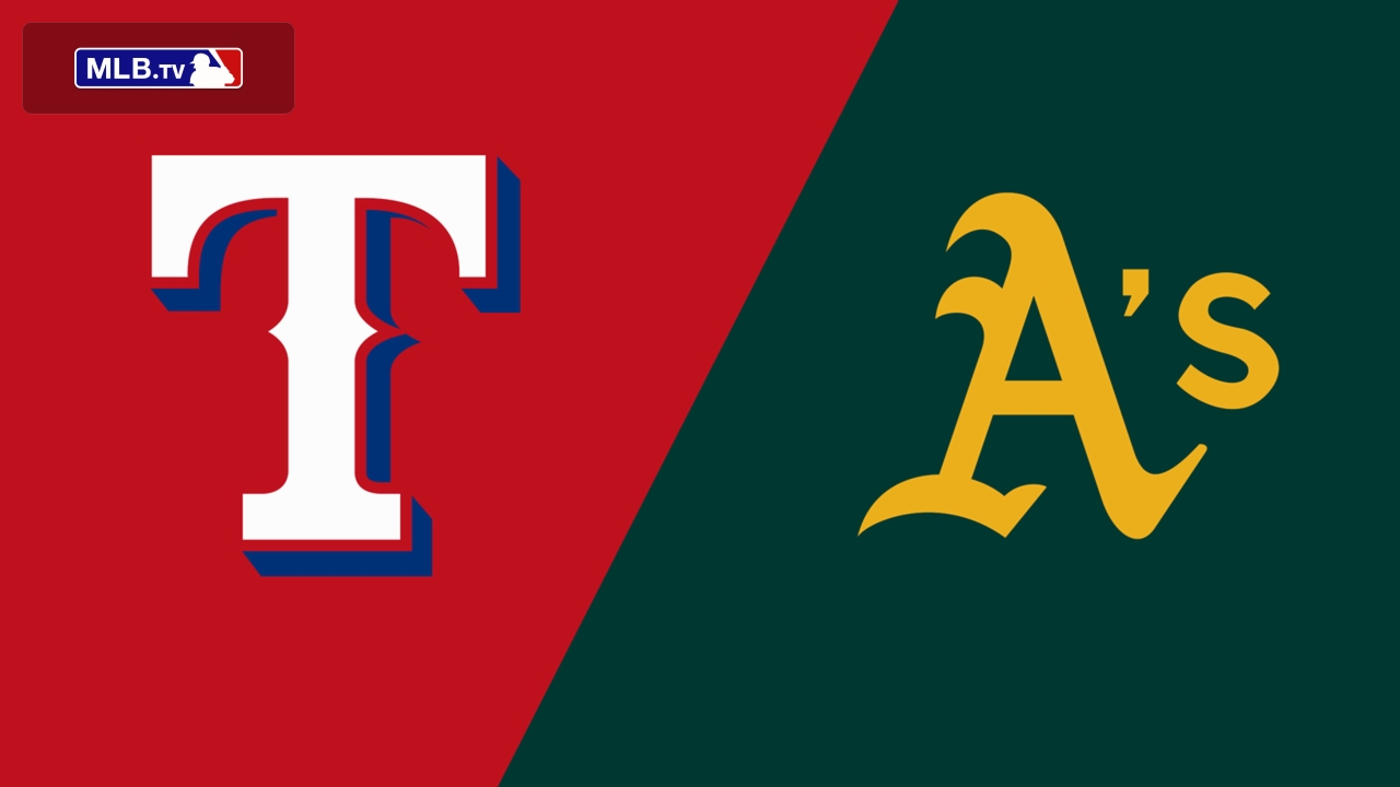 Texas Rangers vs. Athletics