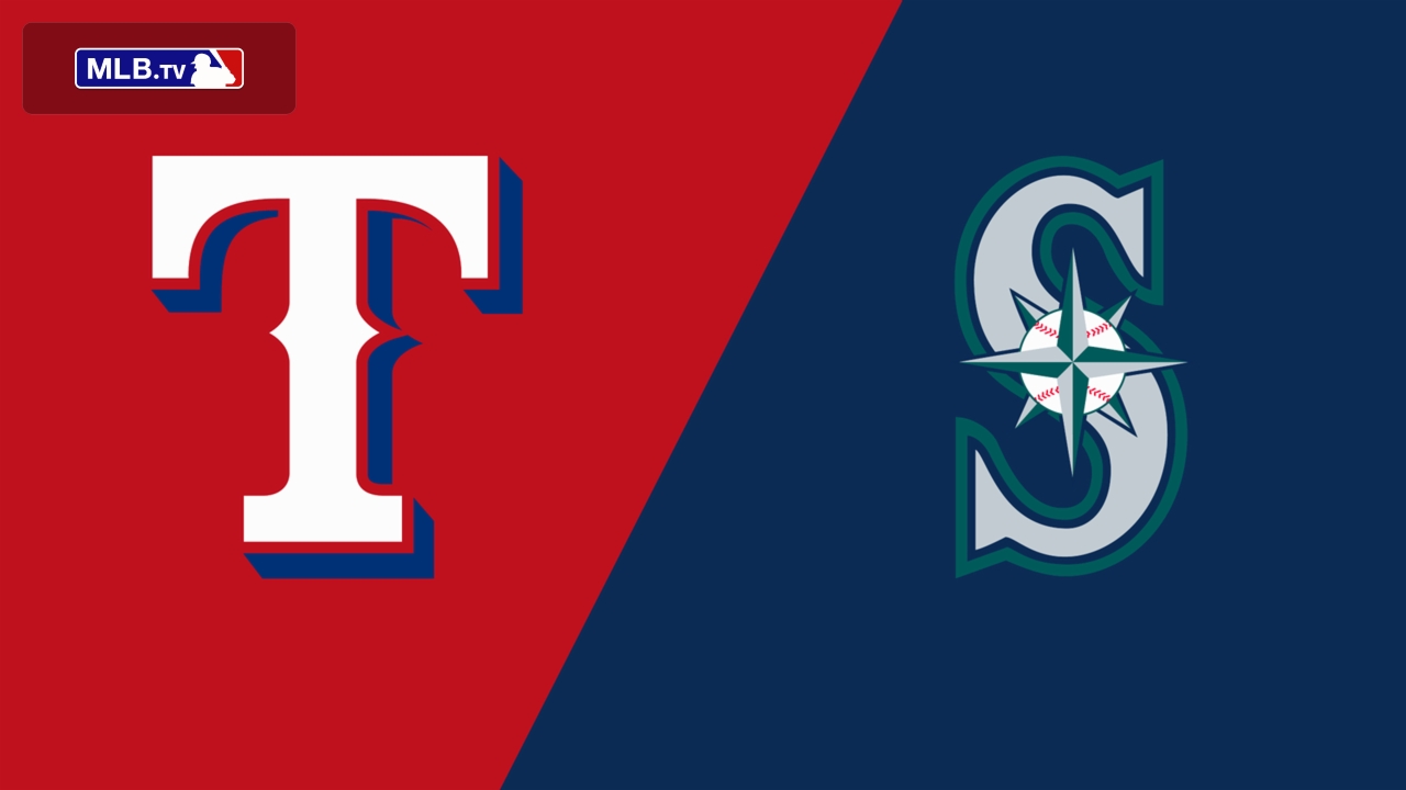 Texas Rangers vs. Seattle Mariners