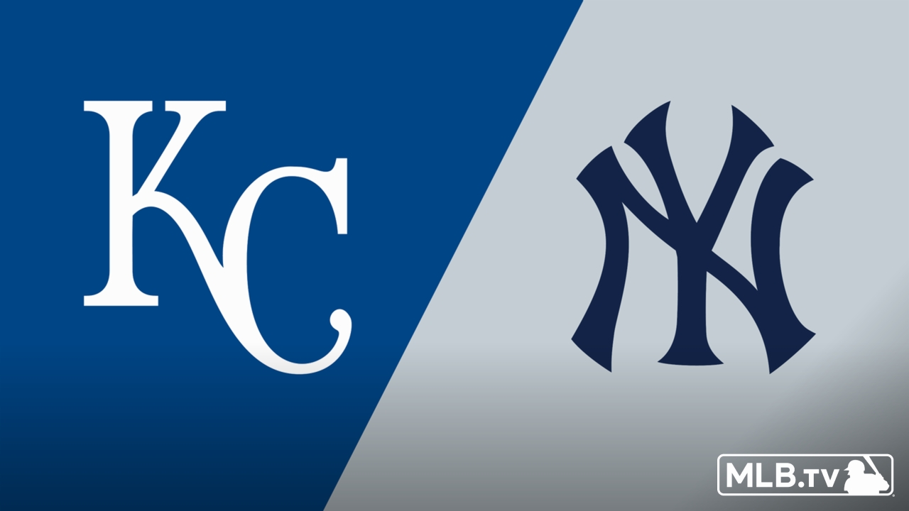 Kansas City Royals vs. New York Yankees