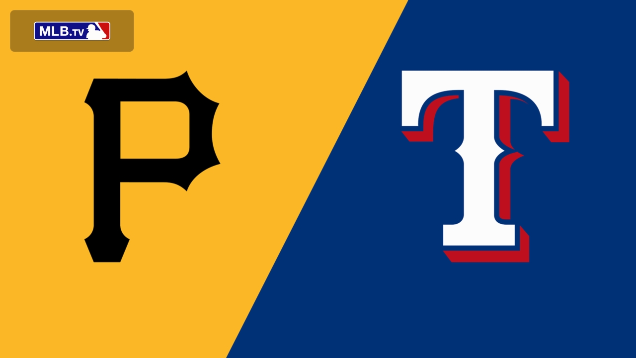 Pittsburgh Pirates vs. Texas Rangers