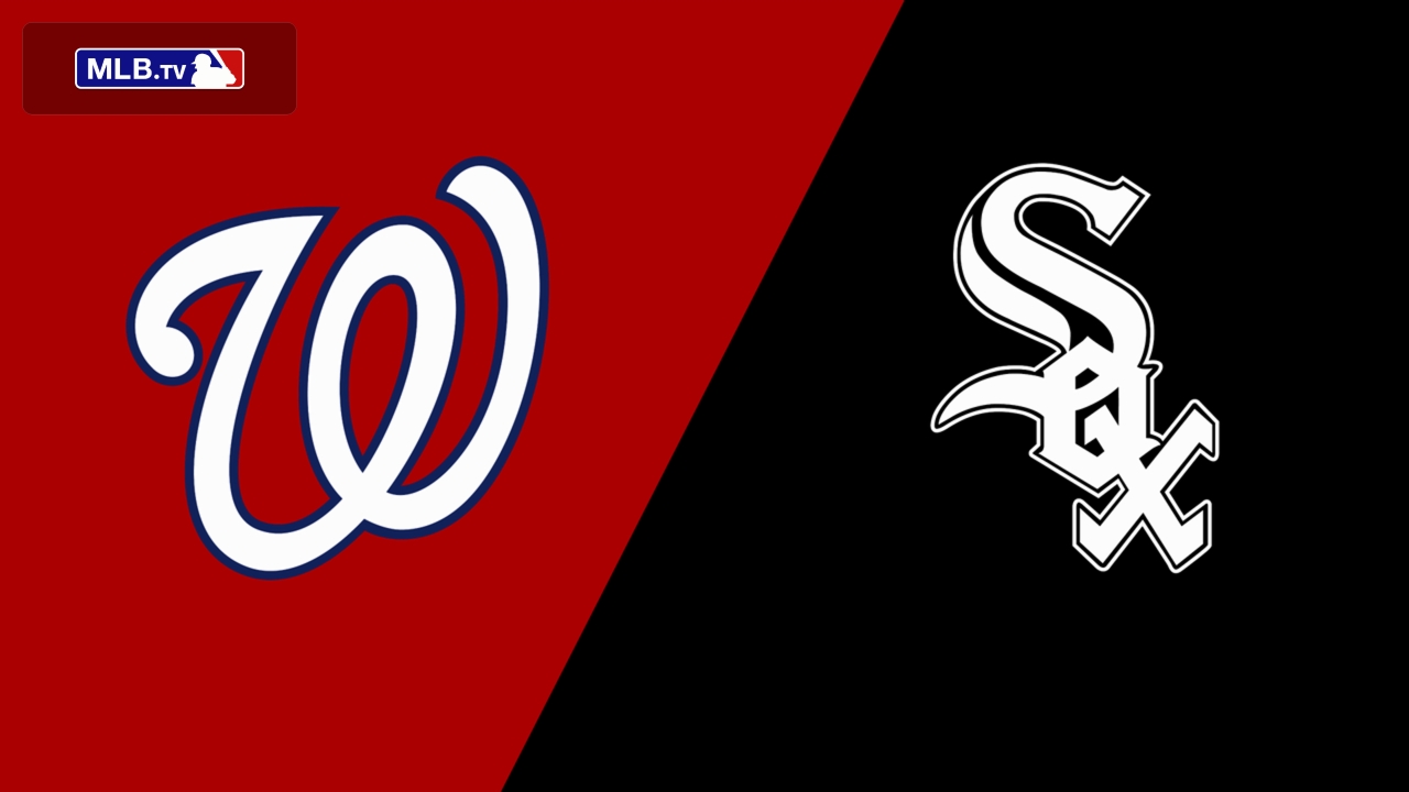 Washington Nationals vs. Chicago White Sox