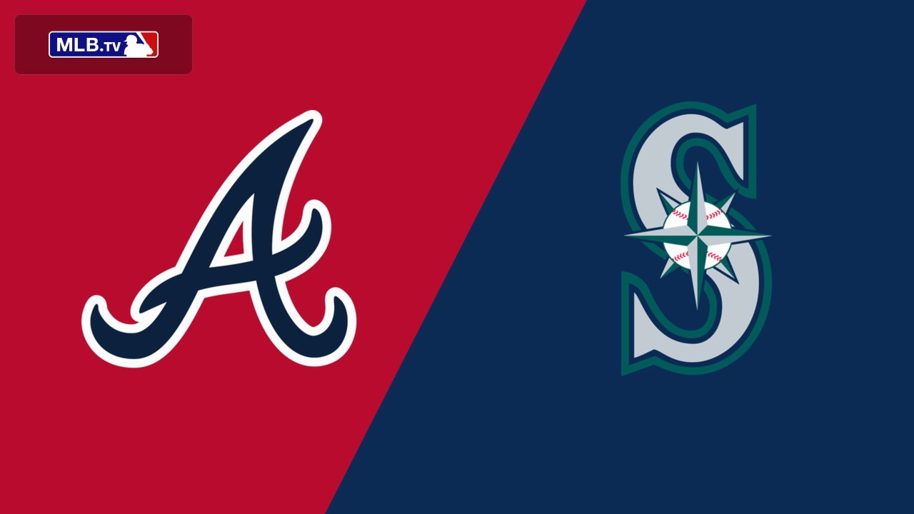 Atlanta Braves vs. Seattle Mariners