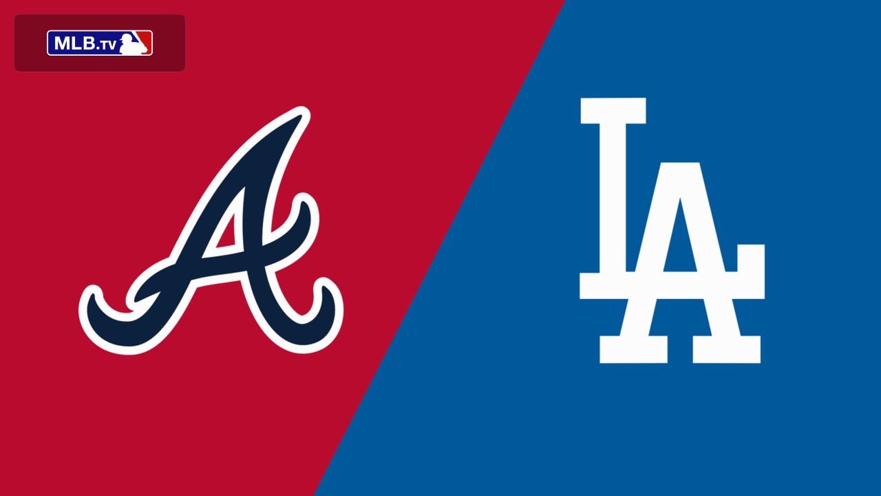 Atlanta Braves vs. Los Angeles Dodgers