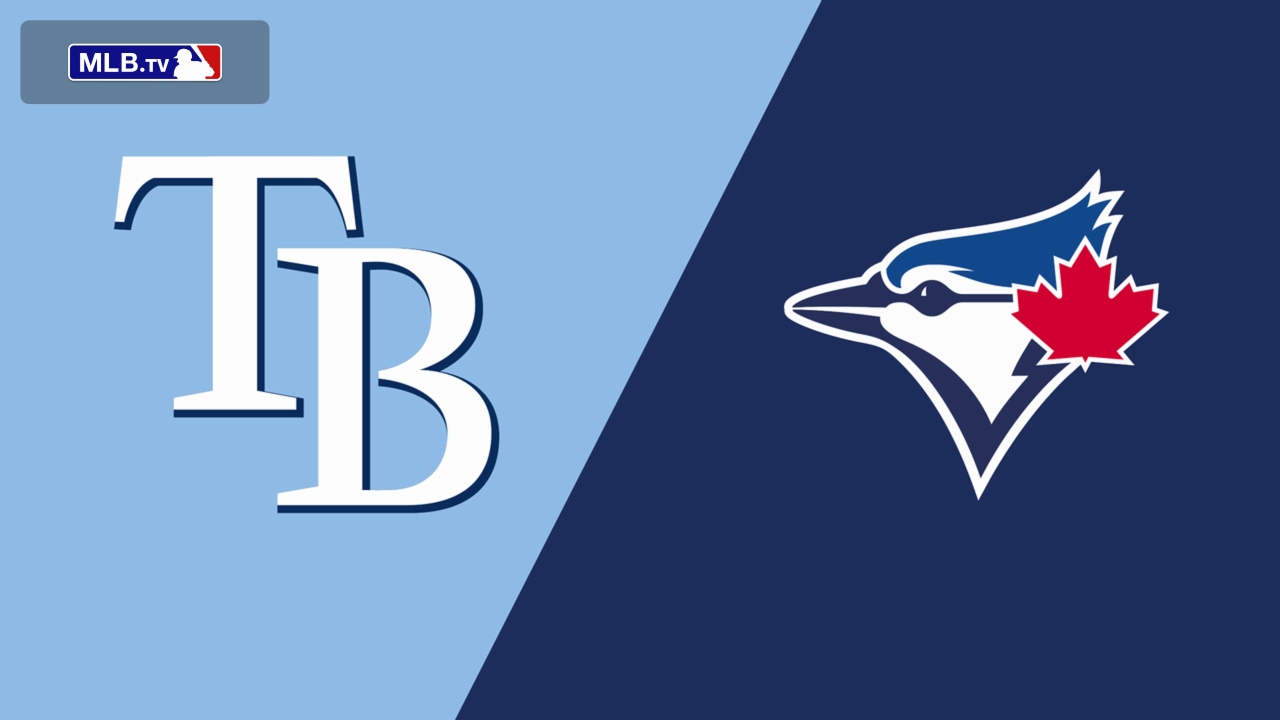 Tampa Bay Rays vs. Toronto Blue Jays