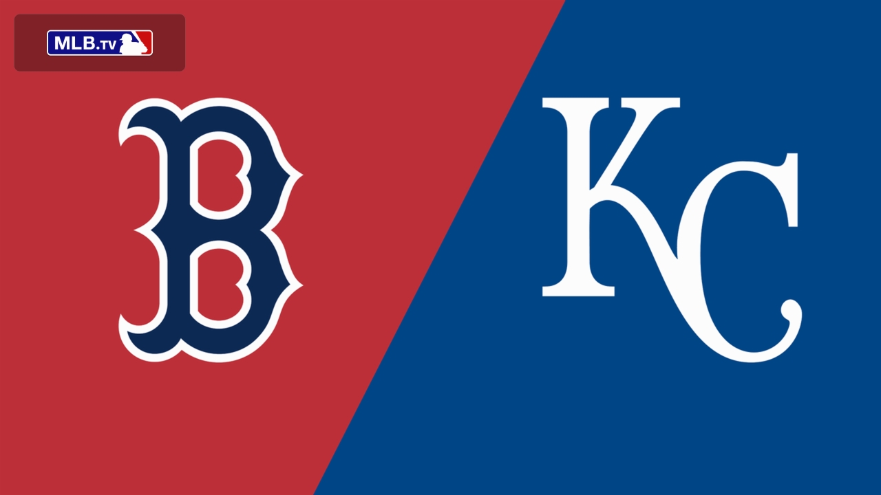 Boston Red Sox vs. Kansas City Royals