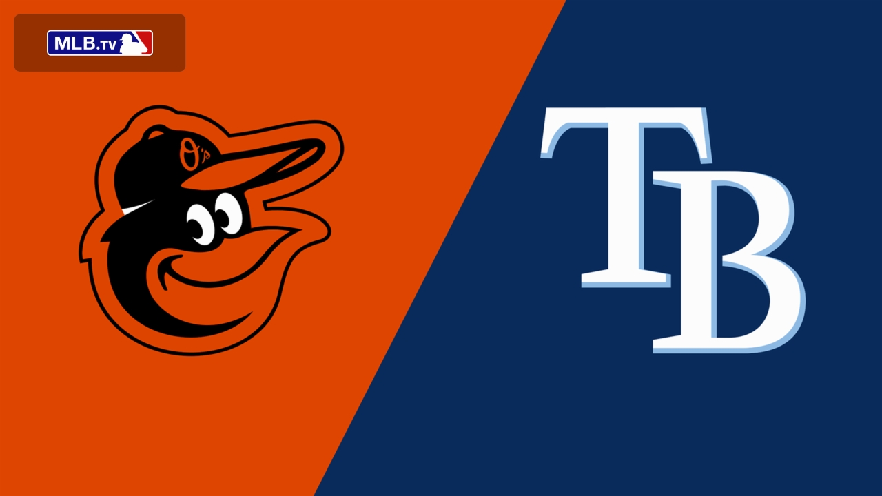Baltimore Orioles vs. Tampa Bay Rays