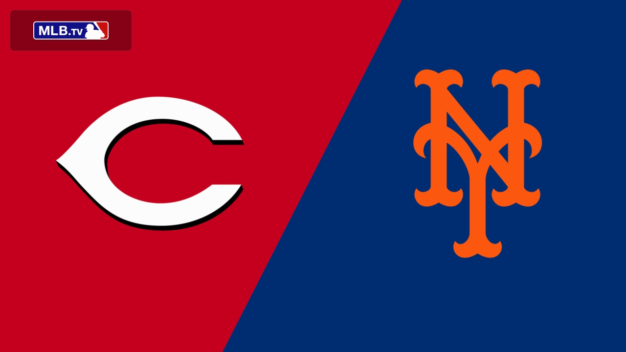 Cincinnati Reds vs. New York Mets
