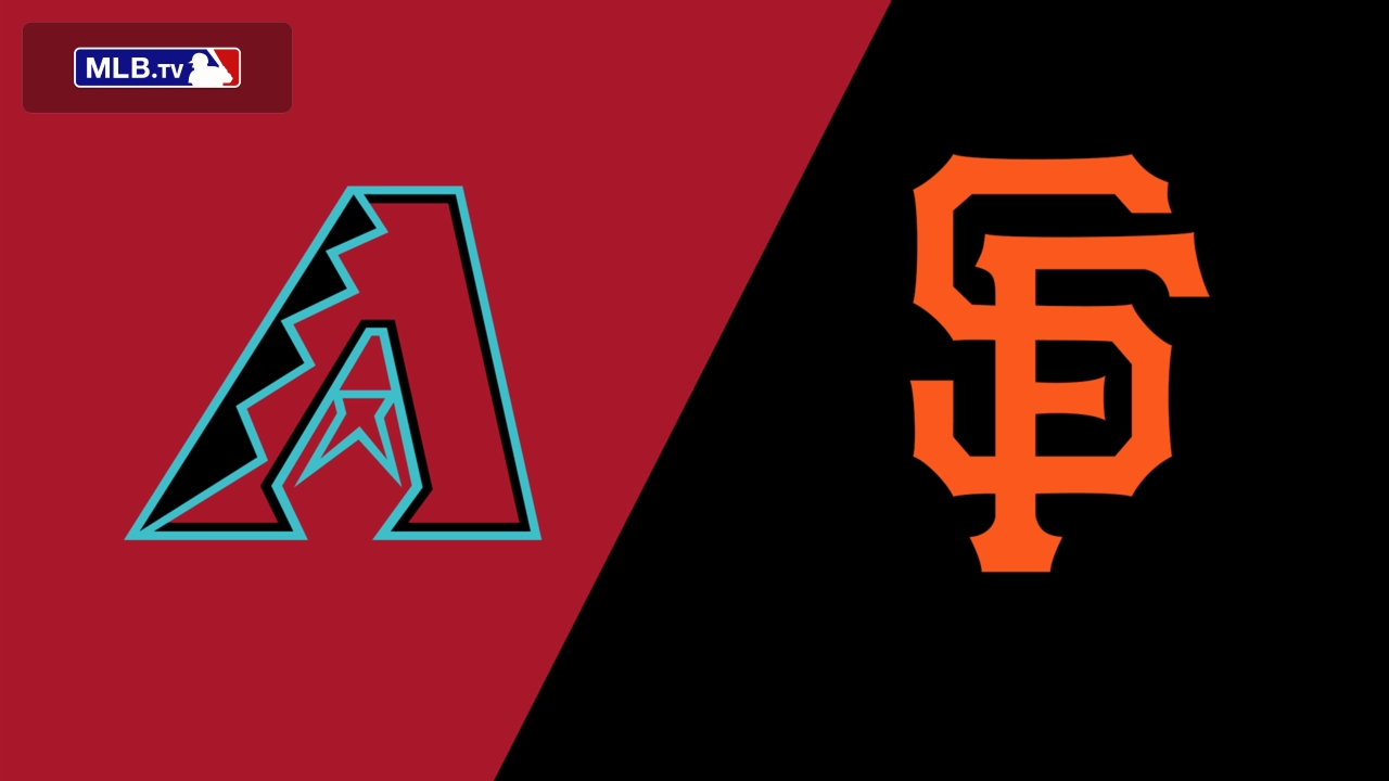 Arizona Diamondbacks vs. San Francisco Giants