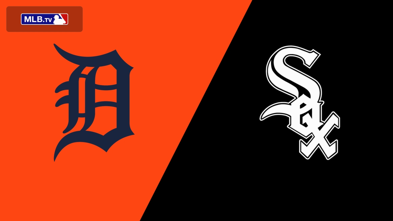 Detroit Tigers vs. Chicago White Sox