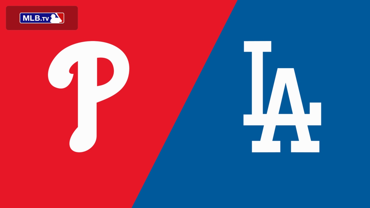 Philadelphia Phillies vs. Los Angeles Dodgers