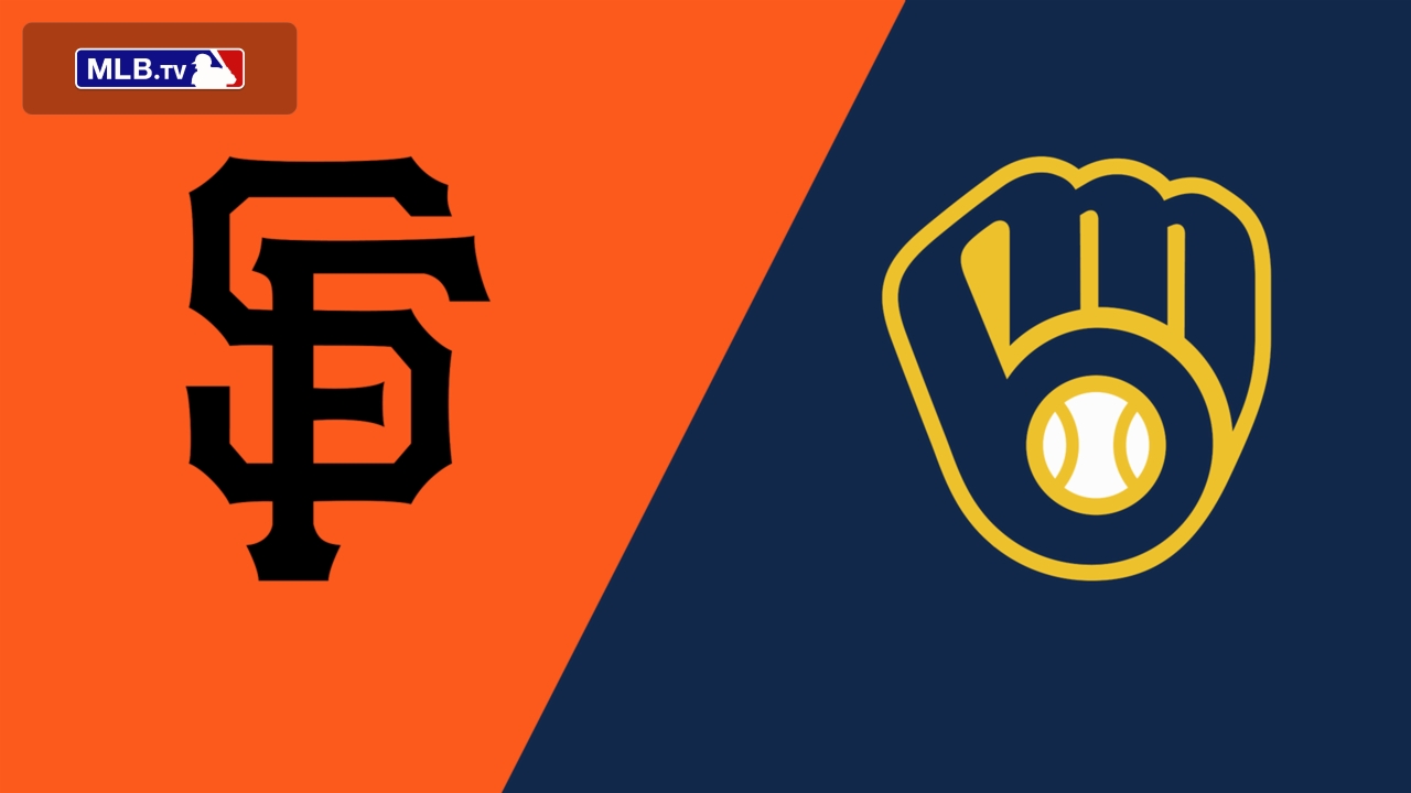 San Francisco Giants vs. Milwaukee Brewers