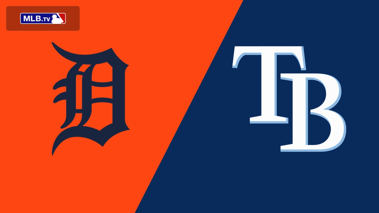 Detroit Tigers vs. Tampa Bay Rays