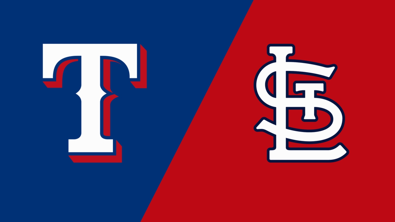 Texas Rangers vs. St. Louis Cardinals
