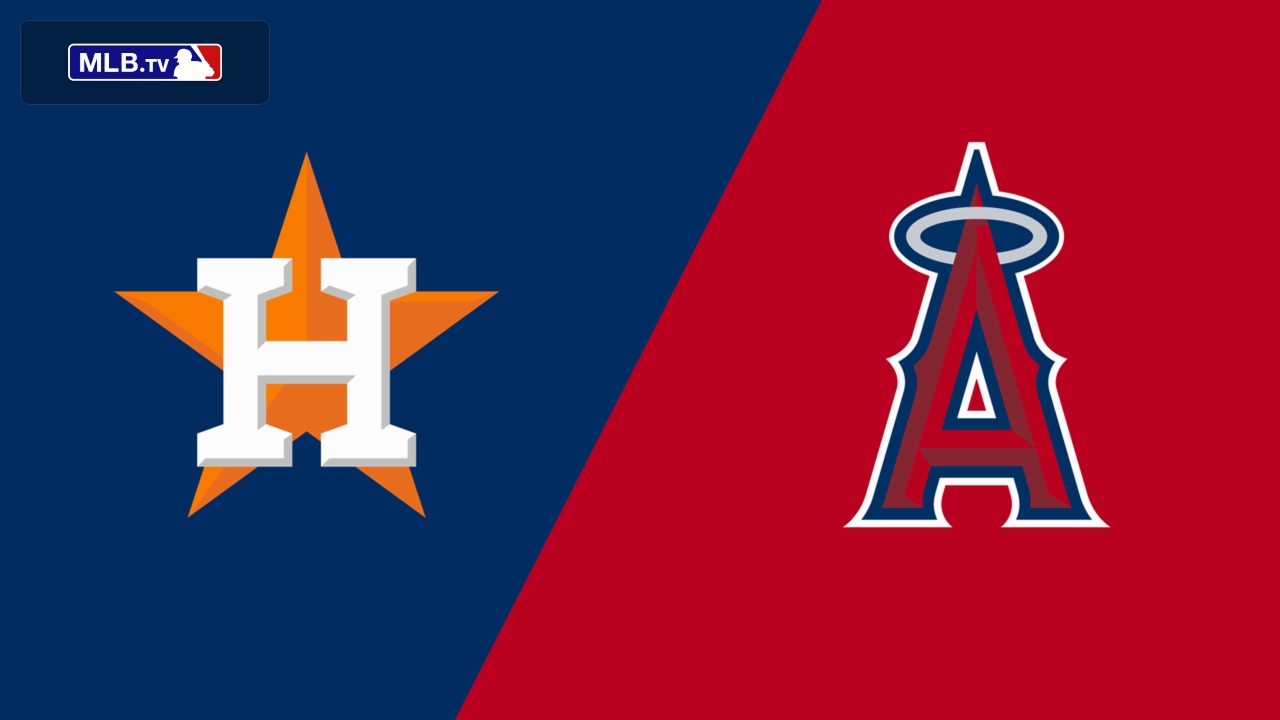 Houston Astros vs. Los Angeles Angels