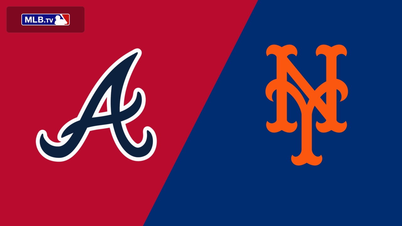Atlanta Braves vs. New York Mets
