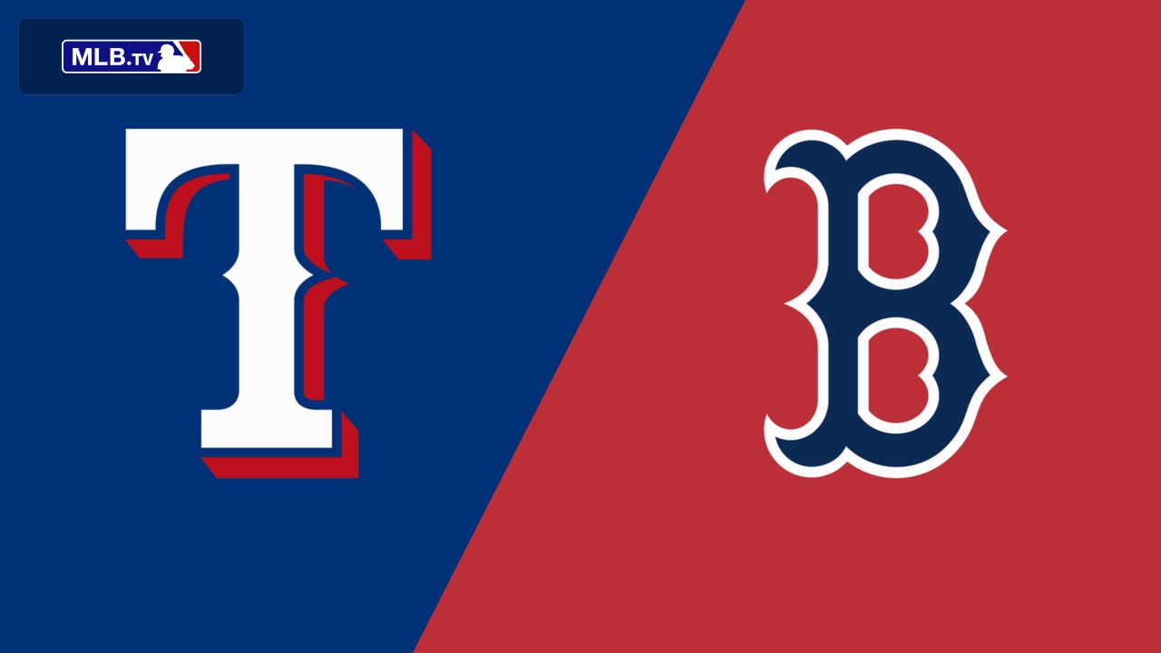 Texas Rangers vs. Boston Red Sox