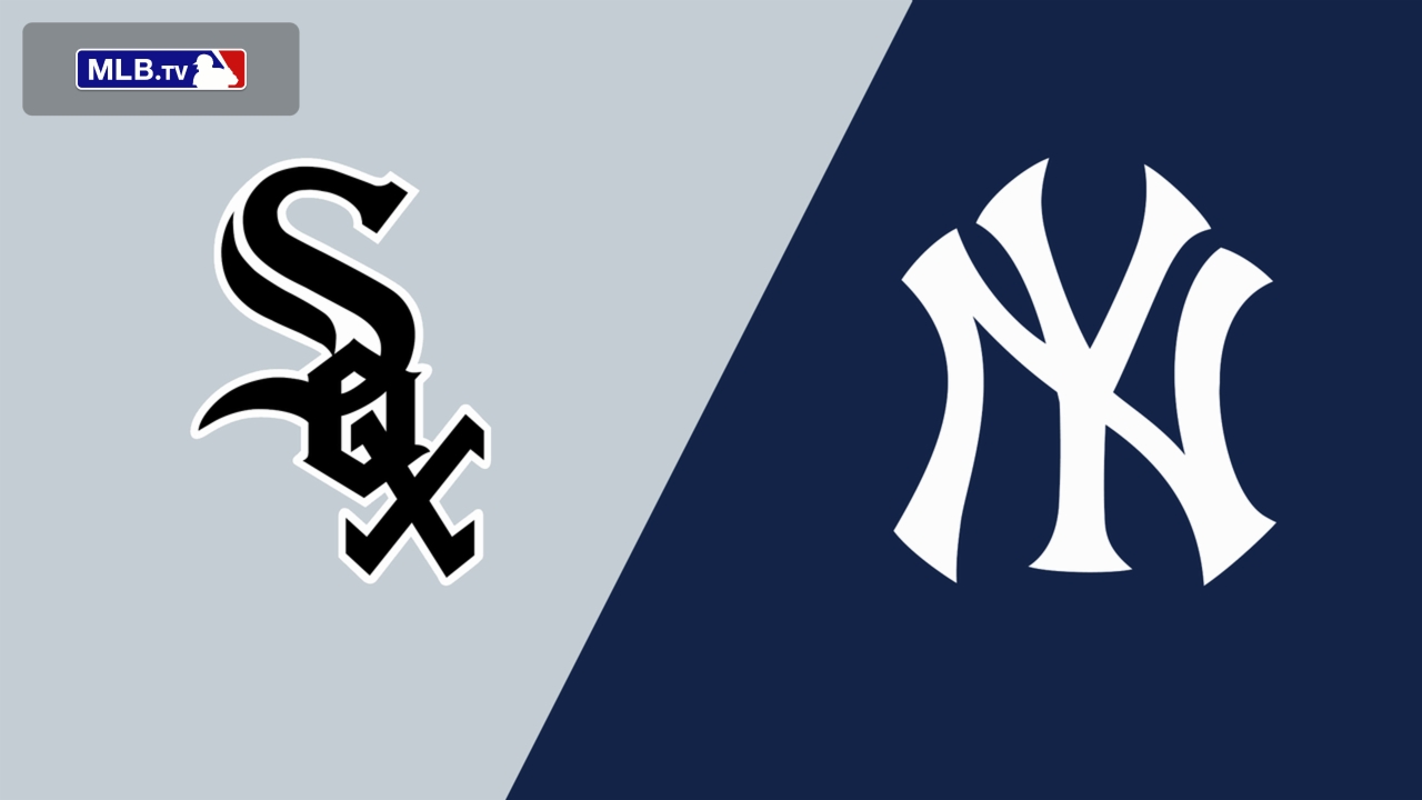 Chicago White Sox vs. New York Yankees