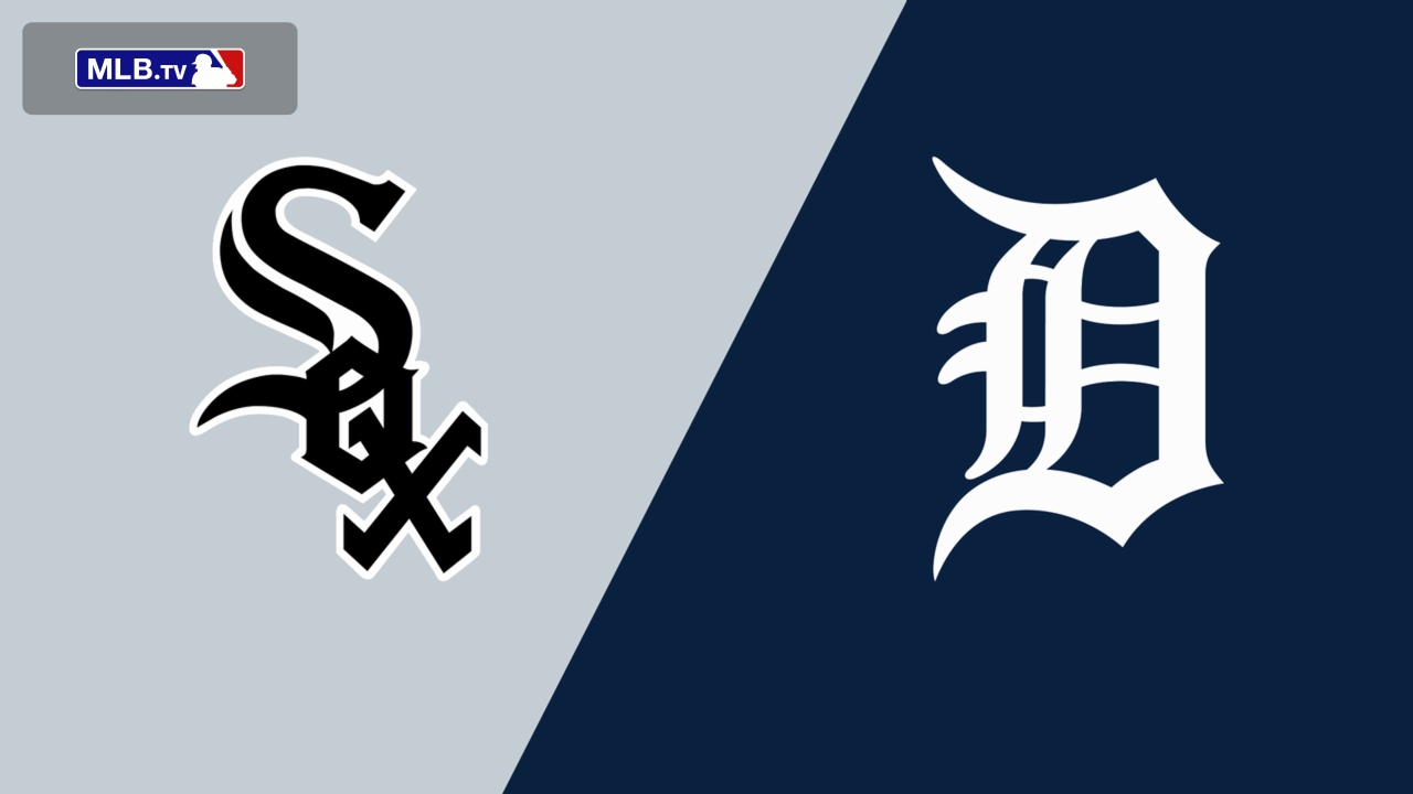 Chicago White Sox vs. Detroit Tigers