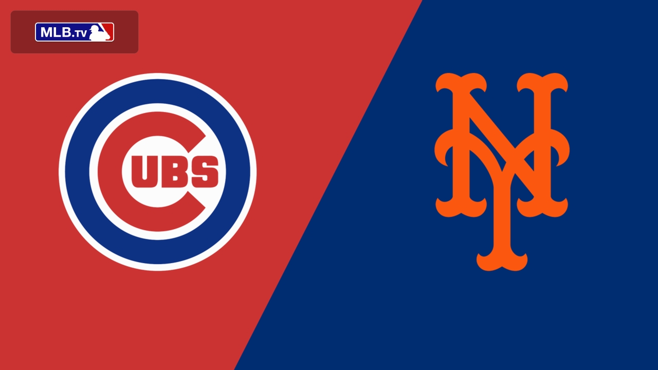 Chicago Cubs vs. New York Mets