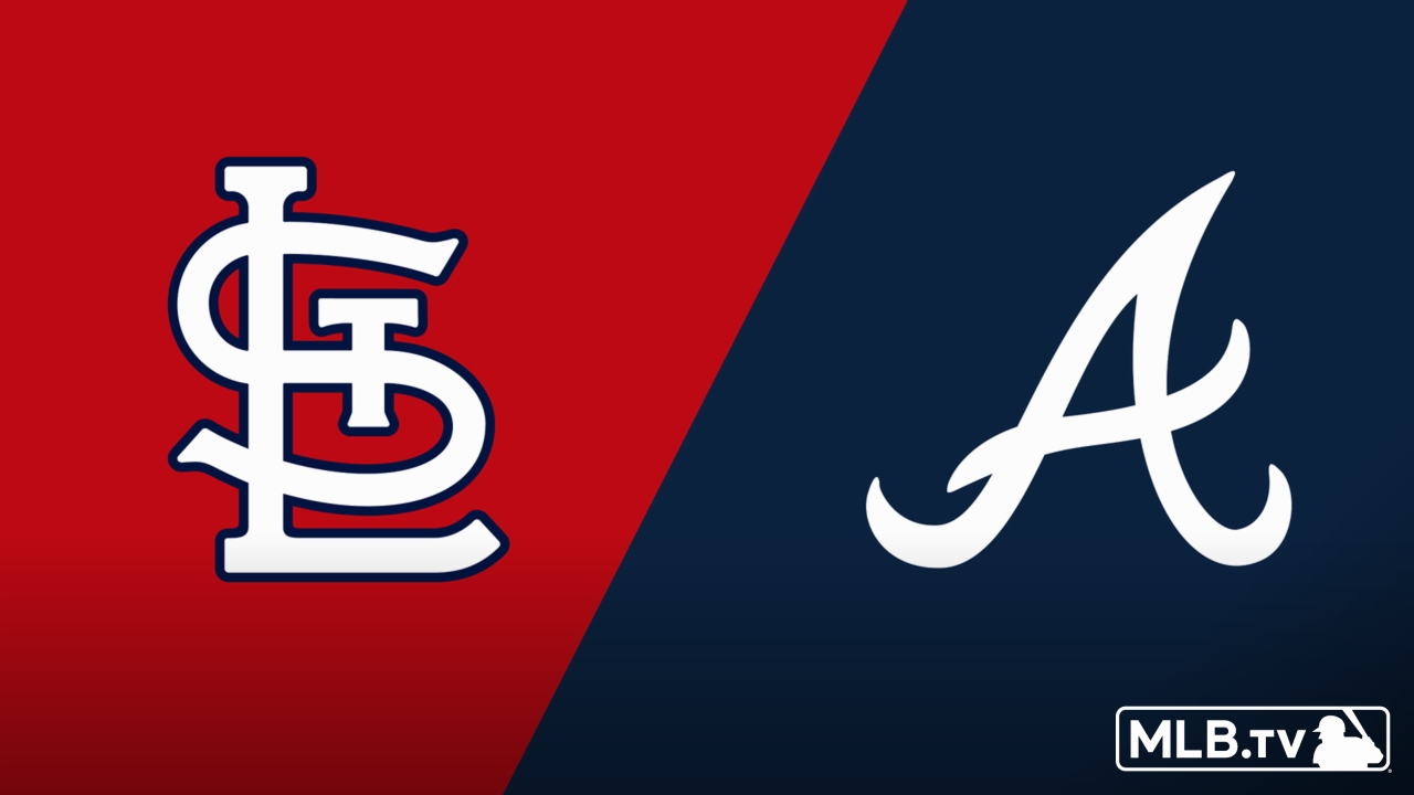 St. Louis Cardinals vs. Atlanta Braves