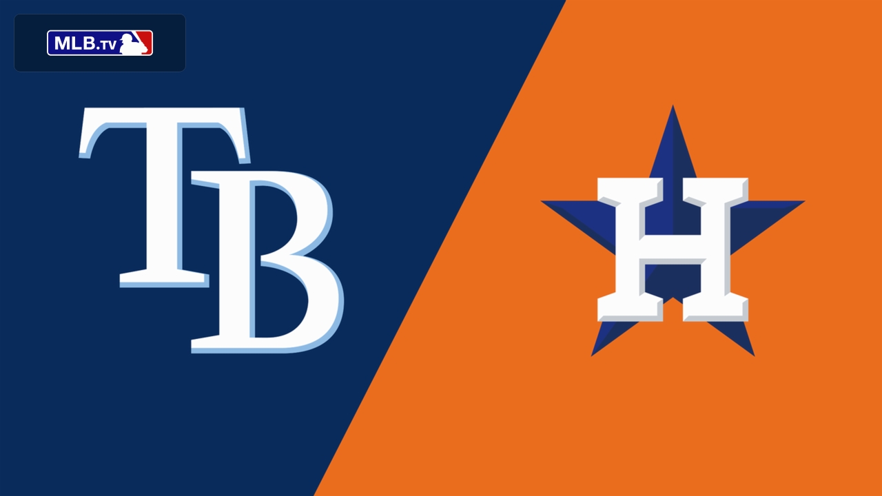 Tampa Bay Rays vs. Houston Astros