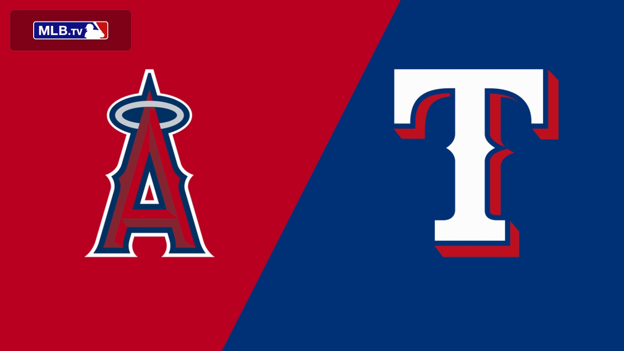Los Angeles Angels vs. Texas Rangers