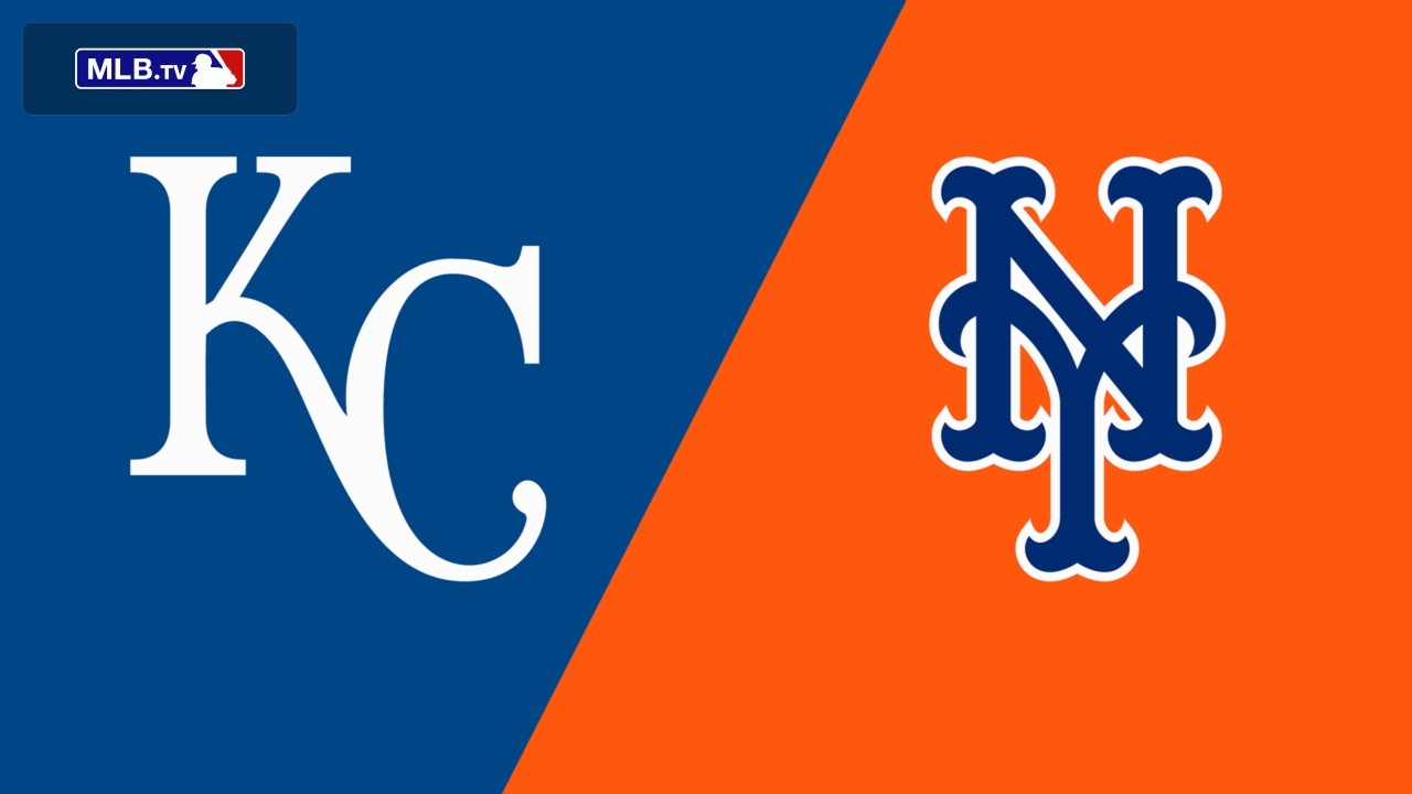 Kansas City Royals vs. New York Mets