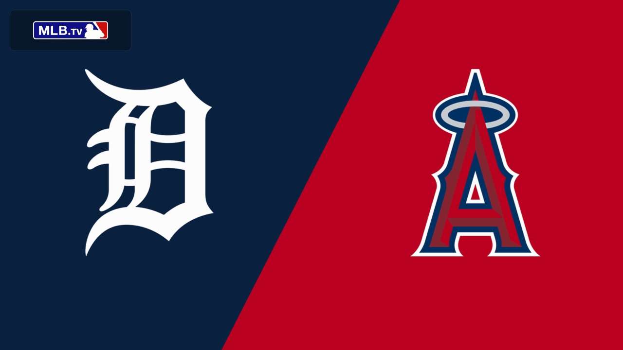 Detroit Tigers vs. Los Angeles Angels