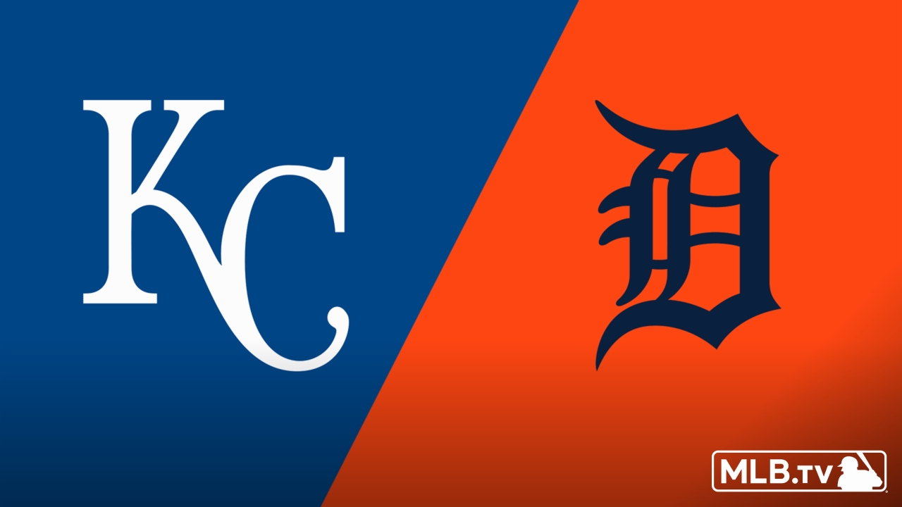 Kansas City Royals vs. Detroit Tigers