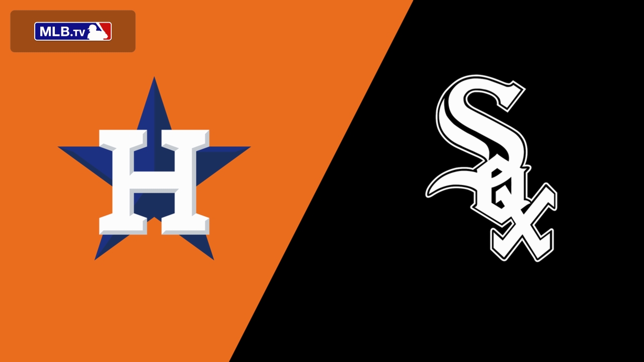 Houston Astros vs. Chicago White Sox