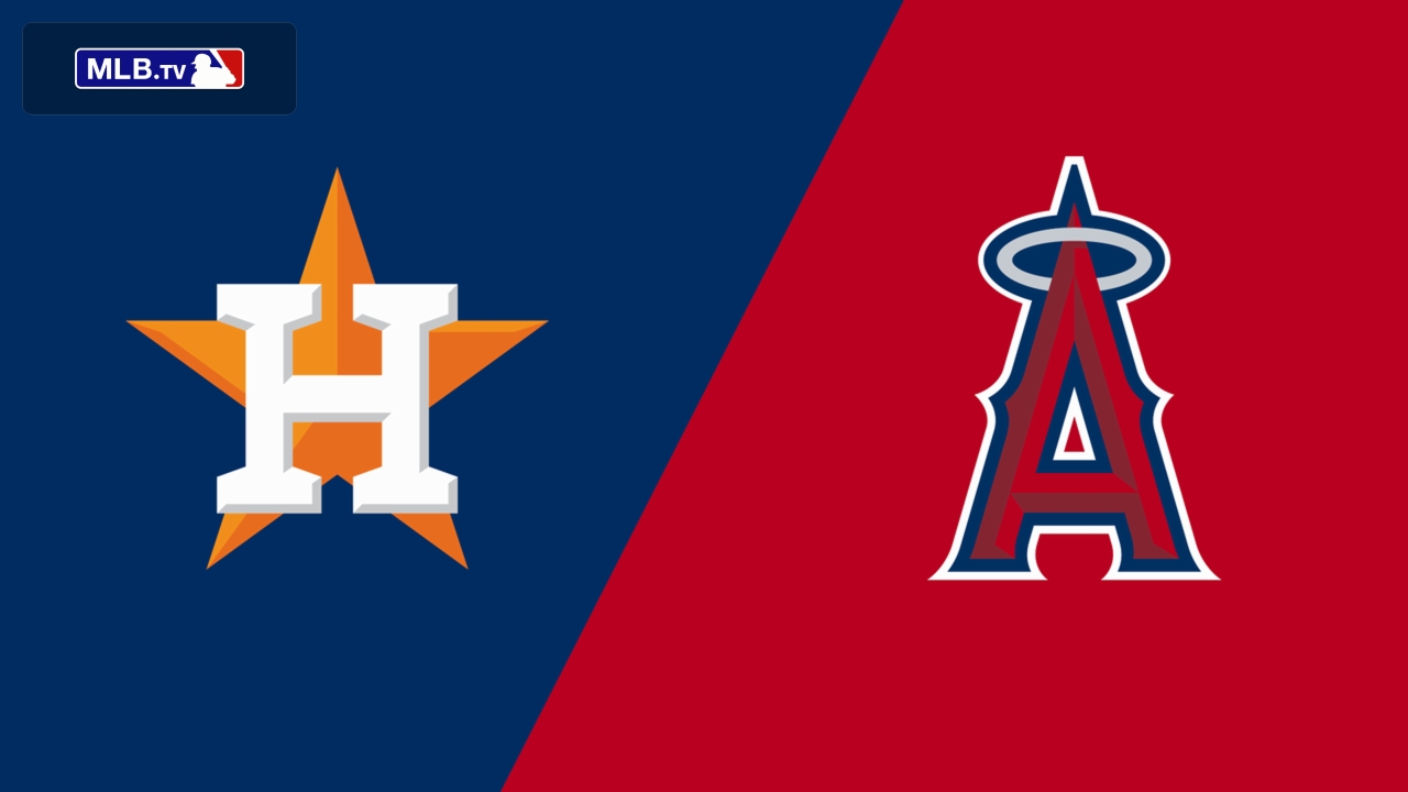 Houston Astros vs. Los Angeles Angels